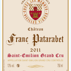 Château Franc Patarabet - Cuvée Vieilles Vignes Saint-Émilion Grand Cru Millésime 2011