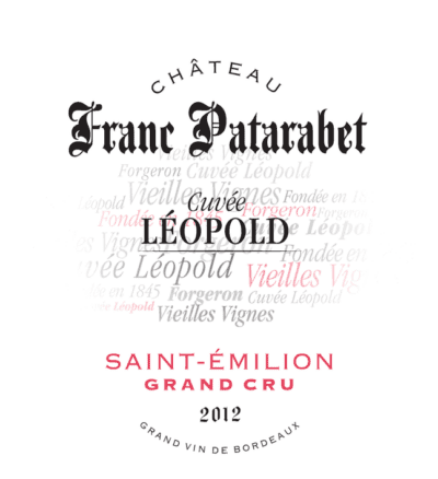 Chateau Franc Patarabet Saint Emilion Grand Cru Cuvee Leopold 2012