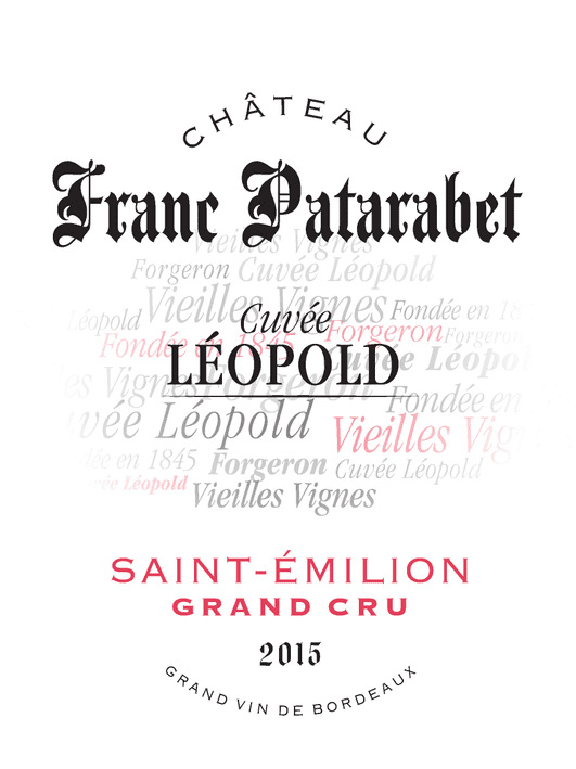 Chateau Franc Patarabet Saint Emilion Grand Cru Cuvee Leopold 2015