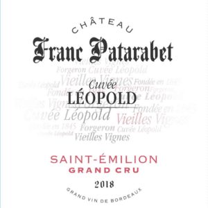 Château Franc Patarabet Cuvée Leopold- Saint-Emilion Grand Cru - 2018